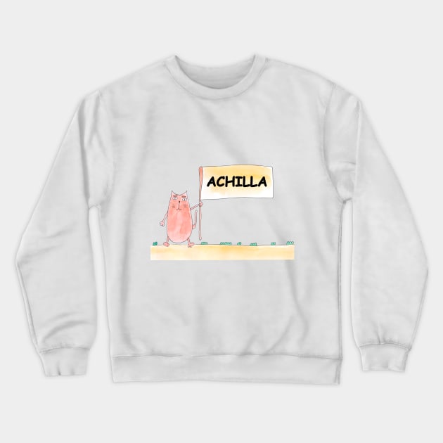 ACНILLA name. Personalized gift for birthday your friend. Cat character holding a banner Crewneck Sweatshirt by grafinya